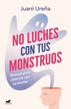 NO LUCHES CON TUS MONSTRUOS | 9788419820785 | UREÑA, JUANI | Llibreria Drac - Llibreria d'Olot | Comprar llibres en català i castellà online