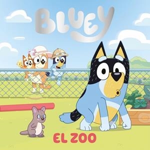 ZOO, EL (EDICIÓN EN ESPAÑOL) (BLUEY. UN CUENTO) | 9788448872908 | BLUEY | Llibreria Drac - Llibreria d'Olot | Comprar llibres en català i castellà online