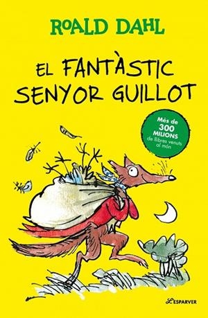FANTÀSTIC SENYOR GUILLOT, EL | 9791387741907 | DAHL, ROALD | Llibreria Drac - Llibreria d'Olot | Comprar llibres en català i castellà online