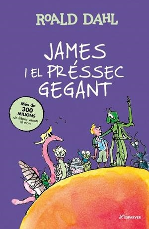 JAMES I EL PRÉSSEC GEGANT | 9791387741921 | DAHL, ROALD | Llibreria Drac - Llibreria d'Olot | Comprar llibres en català i castellà online