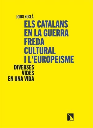 CATALANS EN LA GUERRA FREDA CULTURAL I L’EUROPEISME, ELS | 9788410675988 | XUCLÀ, JORDI | Llibreria Drac - Llibreria d'Olot | Comprar llibres en català i castellà online