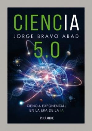 CIENCIA 5.0 | 9788436851502 | BRAVO ABAD, JORGE | Llibreria Drac - Llibreria d'Olot | Comprar llibres en català i castellà online