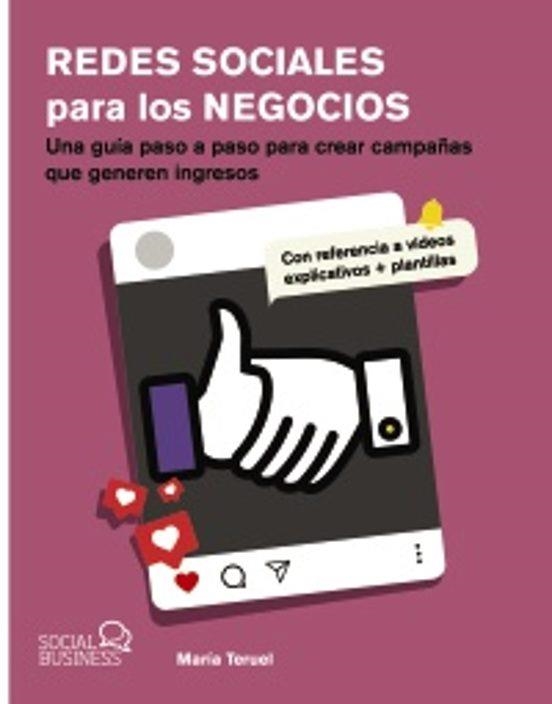 REDES SOCIALES PARA LOS NEGOCIOS | 9788441552746 | TERUEL, MARÍA | Llibreria Drac - Llibreria d'Olot | Comprar llibres en català i castellà online