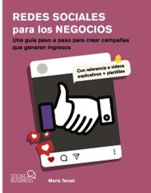 REDES SOCIALES PARA LOS NEGOCIOS | 9788441552746 | TERUEL, MARÍA | Llibreria Drac - Llibreria d'Olot | Comprar llibres en català i castellà online