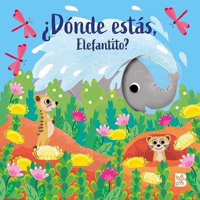¿DÓNDE ESTÁS, ELEFANTITO? | 9789403245195 | BALLON | Llibreria Drac - Llibreria d'Olot | Comprar llibres en català i castellà online