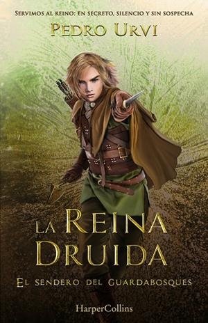 REINA DRUIDA, LA (EL SENDERO DEL GUARDABOSQUES LIBRO 16) | 9788410643642 | URVI, PEDRO | Llibreria Drac - Llibreria d'Olot | Comprar llibres en català i castellà online