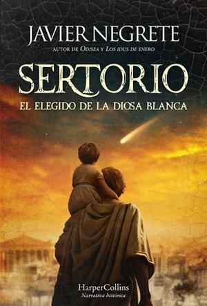 SERTORIO, EL ELEGIDO DE LA DIOSA BLANCA | 9788410643024 | NEGRETE, JAVIER | Llibreria Drac - Llibreria d'Olot | Comprar llibres en català i castellà online