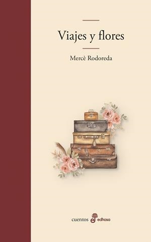 VIAJES Y FLORES | 9788435011853 | RODOREDA, MERCÈ | Llibreria Drac - Llibreria d'Olot | Comprar llibres en català i castellà online