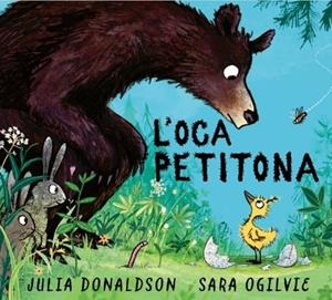 OCA PETITONA, L' | 9788448872892 | DONALDSON, JULIA | Llibreria Drac - Llibreria d'Olot | Comprar llibres en català i castellà online