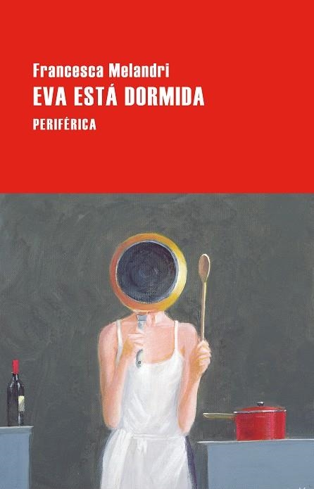 EVA ESTÁ DORMIDA | 9788410171817 | MELANDRI, FRANCESCA | Llibreria Drac - Librería de Olot | Comprar libros en catalán y castellano online