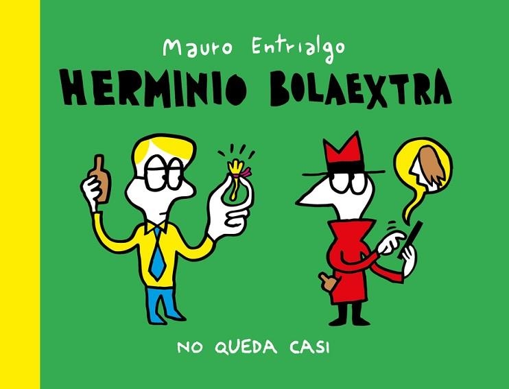 HERMINIO BOLAEXTRA NO QUEDA CASI | 9791387927059 | ENTRIALGO, MAURO | Llibreria Drac - Llibreria d'Olot | Comprar llibres en català i castellà online
