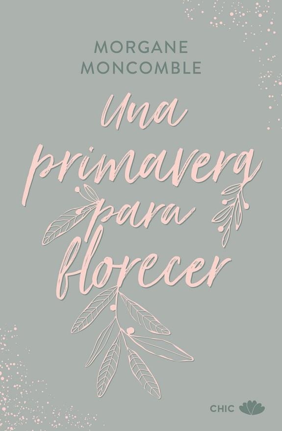 UNA PRIMAVERA PARA FLORECER | 9788419702654 | MONCOMBLE, MORGANE | Llibreria Drac - Llibreria d'Olot | Comprar llibres en català i castellà online