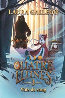 VOTS DE SANG (QUATRE LLUNES 3) | 9788466160353 | GALLEGO, LAURA | Llibreria Drac - Librería de Olot | Comprar libros en catalán y castellano online