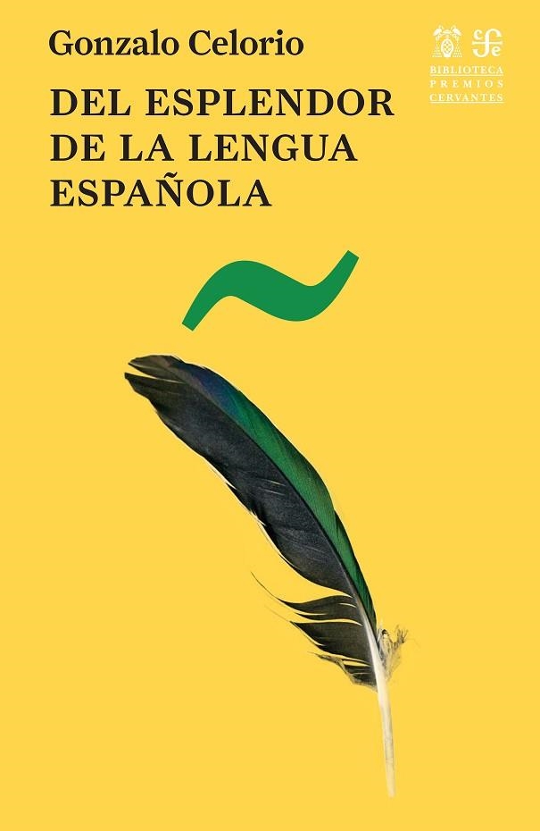 DEL ESPLENDOR DE LA LENGUA ESPAÑOLA | 9788437508597 | CELORIO, GONZALO | Llibreria Drac - Llibreria d'Olot | Comprar llibres en català i castellà online