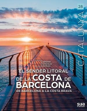 SENDER LITORAL DE LA COSTA DE BARCELONA (CATALUNYA, 2026) | 9788482169545 | GONZALEZ ESTEVEZ, ARGEMIR | Llibreria Drac - Llibreria d'Olot | Comprar llibres en català i castellà online