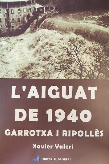 AIGUAT DE 1940, L' | 9788409840069 | VALERI, XAVIER | Llibreria Drac - Librería de Olot | Comprar libros en catalán y castellano online