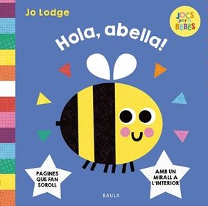 HOLA, ABELLA! | 9788447955299 | LODGE, JO | Llibreria Drac - Llibreria d'Olot | Comprar llibres en català i castellà online