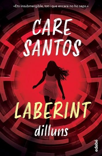 DILLUNS. SAGA LABERINT | 9788468377872 | SANTOS, CARE | Llibreria Drac - Llibreria d'Olot | Comprar llibres en català i castellà online