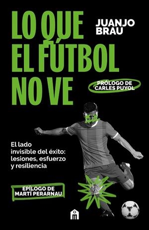 LO QUE EL FÚTBOL NO VE | 9791259577481 | BRAU, JUANJO | Llibreria Drac - Llibreria d'Olot | Comprar llibres en català i castellà online