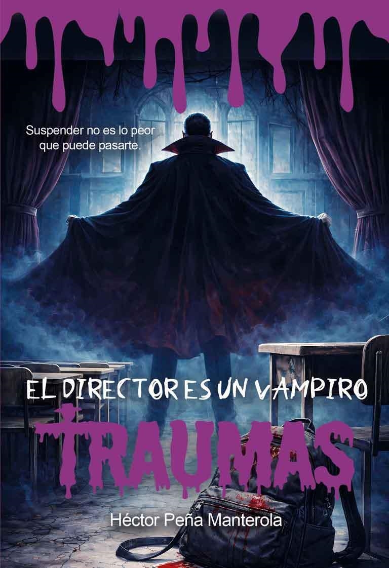 DIRECTOR ES UN VAMPIRO, EL (TRAUMAS 1) | 9791399151138 | PEÑA, HÉCTOR | Llibreria Drac - Librería de Olot | Comprar libros en catalán y castellano online