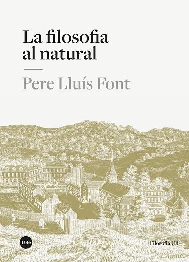 FILOSOFIA AL NATURAL, LA | 9788410501591 | LLUÍS FONT, PERE | Llibreria Drac - Llibreria d'Olot | Comprar llibres en català i castellà online