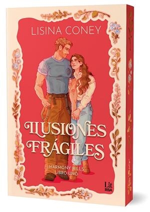 ILUSIONES FRÁGILES (HARMONY HILLS SERIES, 1) | 9788410989788 | CONEY, LISINA | Llibreria Drac - Llibreria d'Olot | Comprar llibres en català i castellà online