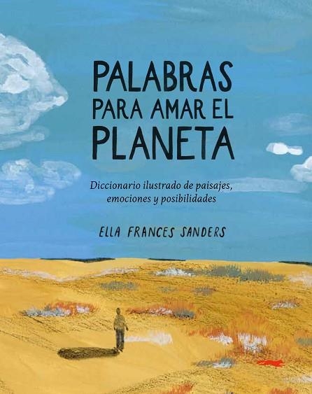 PALABRAS PARA AMAR EL PLANETA | 9791399130027 | FRANCES SANDERS, ELLA | Llibreria Drac - Llibreria d'Olot | Comprar llibres en català i castellà online
