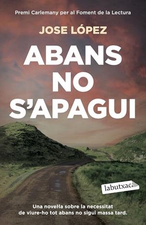 ABANS NO S'APAGUI | 9791387802547 | LÓPEZ, JOSÉ | Llibreria Drac - Llibreria d'Olot | Comprar llibres en català i castellà online