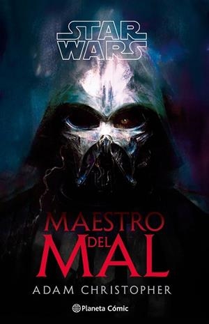 STAR WARS: MAESTRO DEL MAL (NOVELA) | 9791387920012 | CHRISTOPHER, ADAM | Llibreria Drac - Llibreria d'Olot | Comprar llibres en català i castellà online