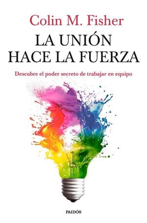 UNIÓN HACE LA FUERZA, LA | 9788449345012 | FISHER, COLIN M. | Llibreria Drac - Librería de Olot | Comprar libros en catalán y castellano online
