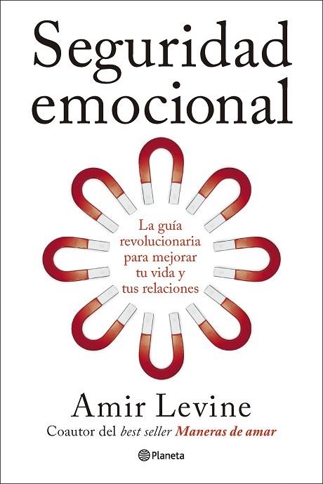 SEGURIDAD EMOCIONAL | 9788408320364 | LEVINE, AMIR | Llibreria Drac - Llibreria d'Olot | Comprar llibres en català i castellà online