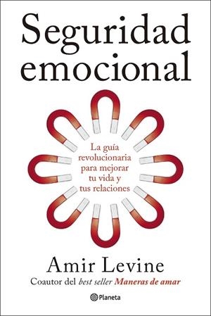 SEGURIDAD EMOCIONAL | 9788408320364 | LEVINE, AMIR | Llibreria Drac - Llibreria d'Olot | Comprar llibres en català i castellà online