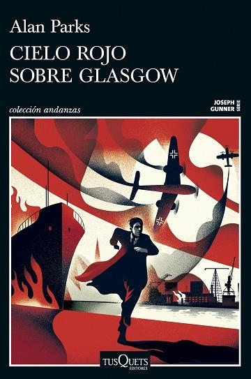 CIELO ROJO SOBRE GLASGOW (SERIE JOSEPH GUNNER 1) | 9788411077958 | PARKS, ALAN | Llibreria Drac - Llibreria d'Olot | Comprar llibres en català i castellà online