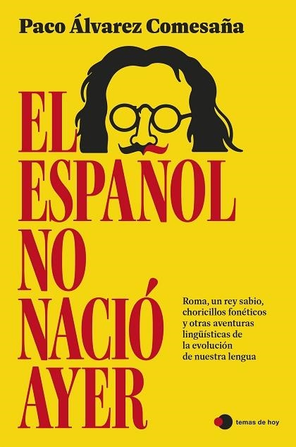 ESPAÑOL NO NACIÓ AYER, EL | 9791387869861 | ÁLVAREZ, PACO | Llibreria Drac - Llibreria d'Olot | Comprar llibres en català i castellà online