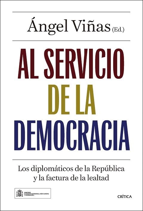 AL SERVICIO DE LA DEMOCRACIA | 9788491999034 | VIÑAS, ÁNGEL | Llibreria Drac - Llibreria d'Olot | Comprar llibres en català i castellà online