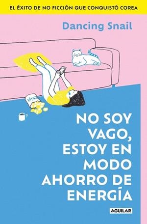 NO SOY VAGO, ESTOY EN MODO AHORRO DE ENERGÍA | 9788403526716 | DANCING SNAIL | Llibreria Drac - Llibreria d'Olot | Comprar llibres en català i castellà online