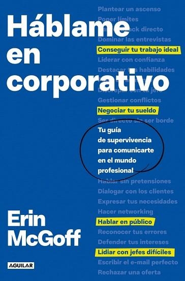 HÁBLAME EN CORPORATIVO | 9788403526532 | MCGOFF, ERIN | Llibreria Drac - Llibreria d'Olot | Comprar llibres en català i castellà online