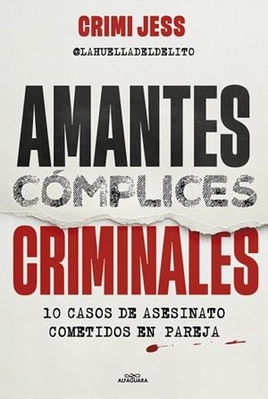 AMANTES. CÓMPLICES. CRIMINALES | 9791387949051 | JESS, CRIMI | Llibreria Drac - Llibreria d'Olot | Comprar llibres en català i castellà online