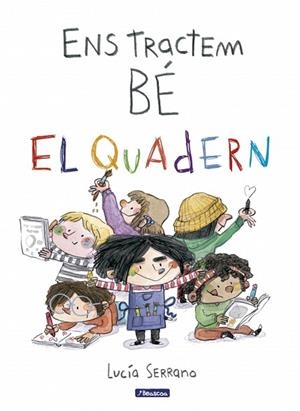 ENS TRACTEM BÉ. EL QUADERN | 9788448873271 | SERRANO, LUCÍA | Llibreria Drac - Llibreria d'Olot | Comprar llibres en català i castellà online