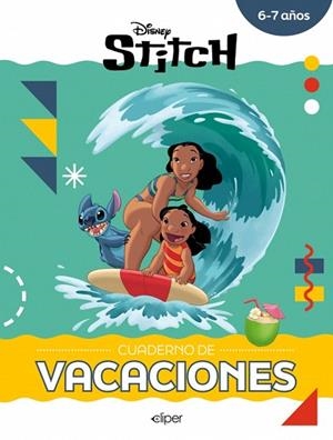 STITCH. CUADERNO DE VACACIONES (6-7 AÑOS) (DISNEY. CUADERNO DE VACACIONES) | 9788419487674 | DISNEY | Llibreria Drac - Llibreria d'Olot | Comprar llibres en català i castellà online