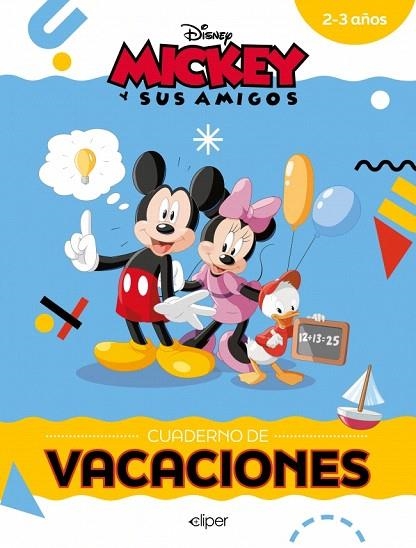 MICKEY Y SUS AMIGOS. CUADERNO DE VACACIONES (2-3 AÑOS) (DISNEY. CUADERNO DE VACACIONES) | 9788419487681 | DISNEY | Llibreria Drac - Llibreria d'Olot | Comprar llibres en català i castellà online