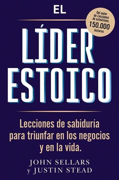 LÍDER ESTOICO, EL | 9791387513238 | SELLARS, JOHN; STEAD, JUSTIN | Llibreria Drac - Llibreria d'Olot | Comprar llibres en català i castellà online
