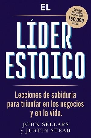LÍDER ESTOICO, EL | 9791387513238 | SELLARS, JOHN; STEAD, JUSTIN | Llibreria Drac - Llibreria d'Olot | Comprar llibres en català i castellà online