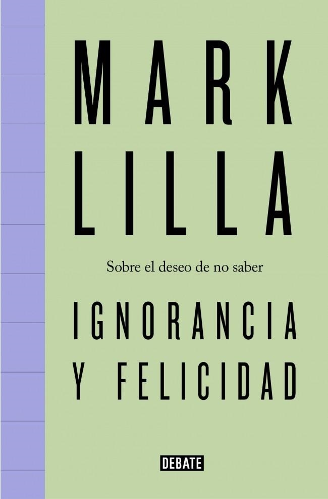 IGNORANCIA Y FELICIDAD | 9791387600716 | LILLA, MARK | Llibreria Drac - Llibreria d'Olot | Comprar llibres en català i castellà online
