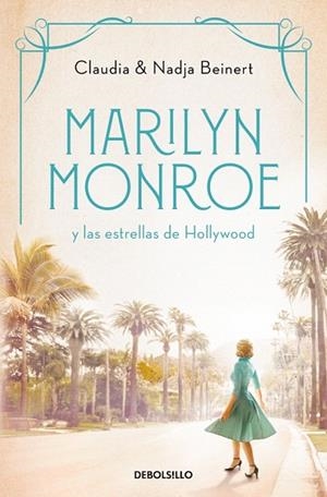 MARILYN MONROE Y LAS ESTRELLAS DE HOLLYWOOD (MUJERES QUE NOS INSPIRAN 2) | 9788466370127 | BEINERT, NADJA; BEINERT, CLAUDIA | Llibreria Drac - Librería de Olot | Comprar libros en catalán y castellano online
