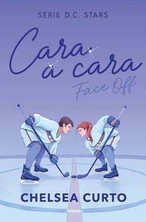 CARA A CARA (SERIE D. C. STARS 1) | 9788425373862 | CURTO, CHELSEA | Llibreria Drac - Librería de Olot | Comprar libros en catalán y castellano online