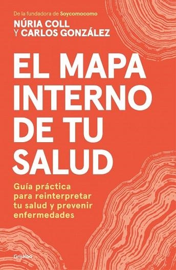 MAPA INTERNO DE TU SALUD, EL | 9788425373589 | GONZÁLEZ ÁLVAREZ, CARLOS; COLL, NÚRIA | Llibreria Drac - Librería de Olot | Comprar libros en catalán y castellano online