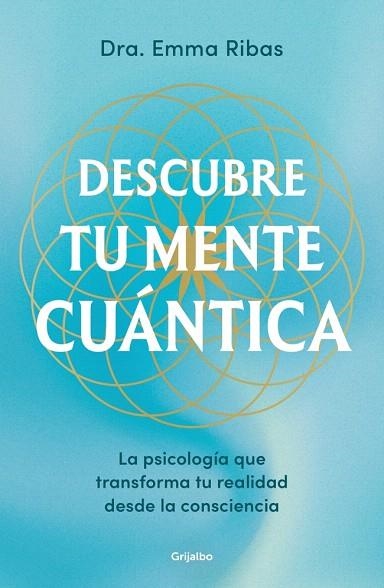 DESCUBRE TU MENTE CUÁNTICA | 9788425369032 | RIBAS, EMMA | Llibreria Drac - Librería de Olot | Comprar libros en catalán y castellano online