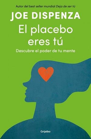 PLACEBO ERES TÚ, EL | 9788425372445 | DISPENZA, JOE | Llibreria Drac - Librería de Olot | Comprar libros en catalán y castellano online