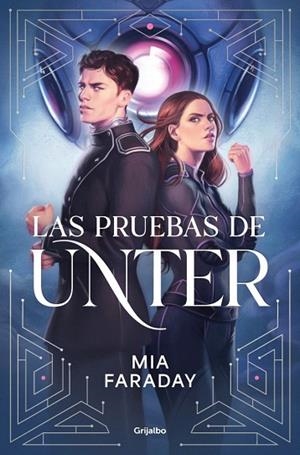 PRUEBAS DE UNTER, LAS (TRILOGÍA DE UNTER 1) | 9788425373749 | FARADAY, MIA | Llibreria Drac - Librería de Olot | Comprar libros en catalán y castellano online